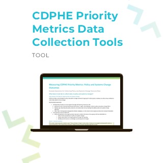 Resource – CDPHE Priority Metrics Data Collection Tools