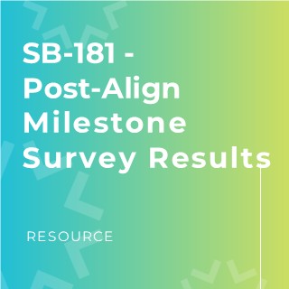 SB-181 – Post-Align Milestone Survey Results